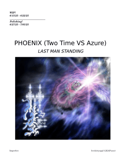 PHOENIX (Two time VS Azure) - Forsaken - Imperfect (using lovekittyeppl's score)