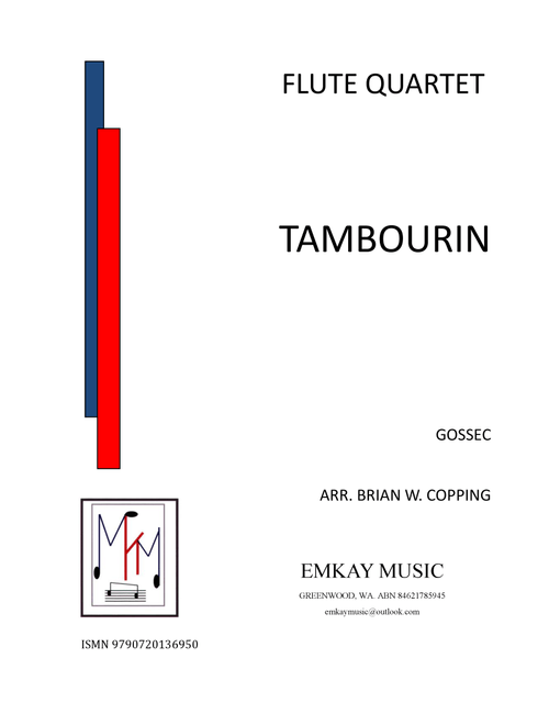 TAMBOURIN – FLUTE QUARTET (Arr. BRIAN W. COPPING) - Gossec (Woodwind Ensemble)