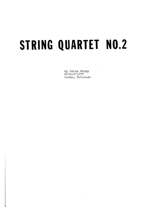 String Quartet No. 2 (score) - Drake Mabry (String Quartet)