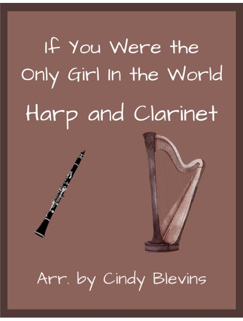 If You Were the Only Girl in the World, for Harp and Clarinet (Arr. Cindy Blevins) - Henry Burr (Instrumental Duet)