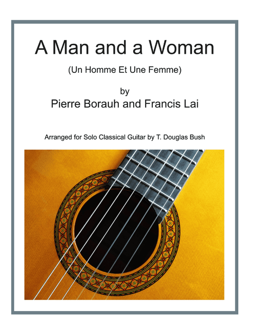 A Man And A Woman (un Homme Et Une Femme) (Arr. T. Douglas Bush) - Various Artists (Solo Guitar)