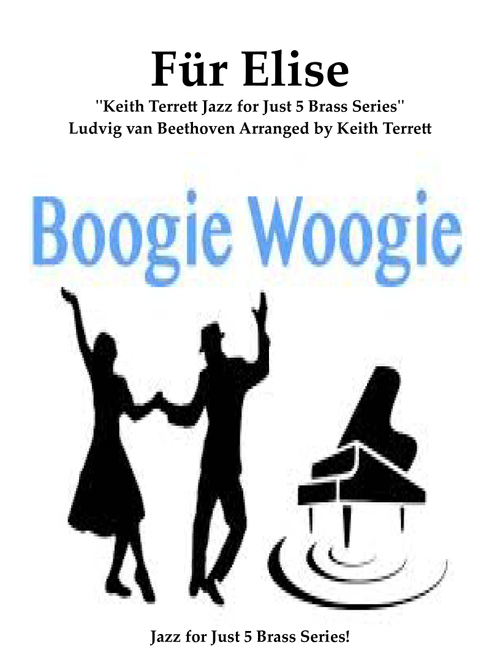 Für Elise Boogie Woogie for Brass Quintet ''Jazz for 5 Brass Series'' (Arr. Keith Terrett) (Brass Ensemble)