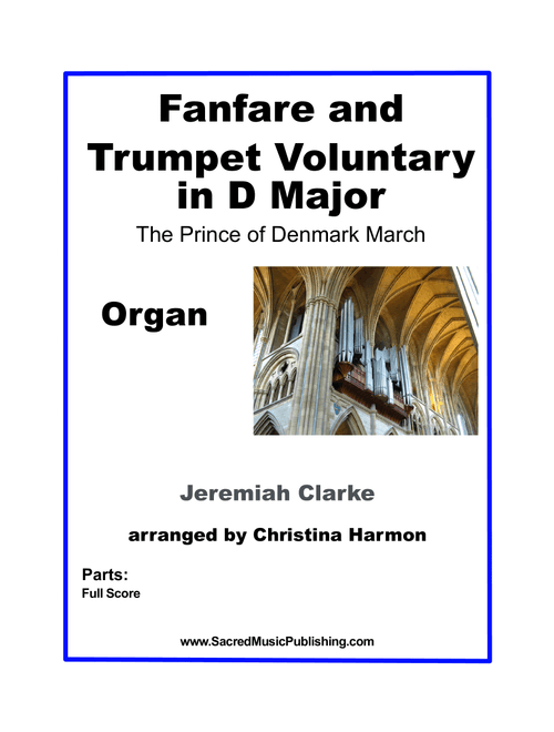 Clarke Fanfare and Trumpet Voluntary in D - Organ (Arr. Christina Harmon) - John Stanley (Organ)
