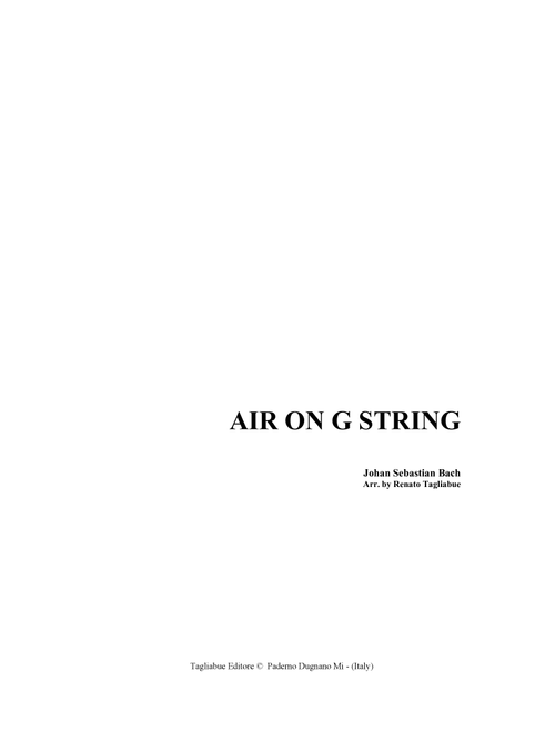 AIR ON G STRING For Violin or any instrum. in C and Piano/Organ - With Part instrum. in C (Arr. Renato Tagliabue) - J.S.BACH (Small Ensemble)