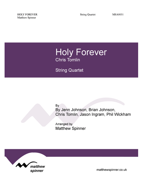 Holy Forever (Arr. Matthew Spinner) - Chris Tomlin (String Quartet)