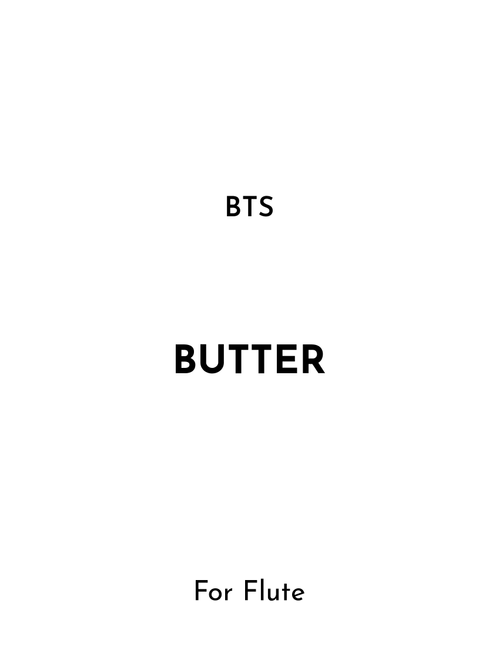 Butter (Arr. Jireh J.) - BTS (Flute Solo)