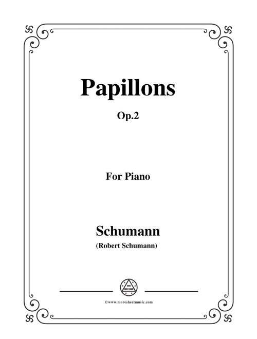 Schumann-Papillons,Â Op.2,for piano (Arr. MSM) (Piano Solo)