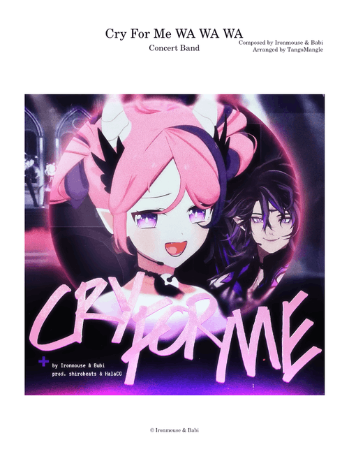 Cry For Me WA WA WA – Ironmouse (Concert Band)