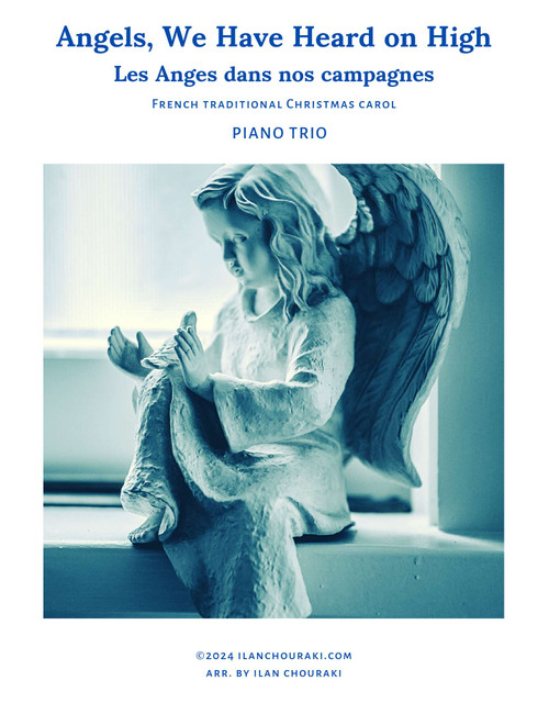 Angels, We Have Heard On High (Les Anges dans nos Campagnes) (Arr. Ilan CHOURAKI) - Unknown (Public Domain) (String Ensemble)