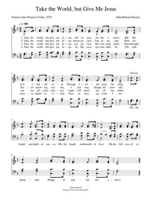 Take the world, but give me jesus - John R. Sweney