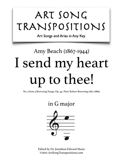 BEACH: I send my heart up to thee! Op. 44 no. 3 (transposed to G major) (Arr. ArtSongTranspositions.com) - Amy Beach (Piano Vocal)