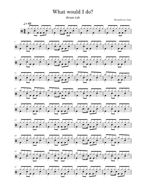 What Would I Do? - drum tab – Strawberry Guy