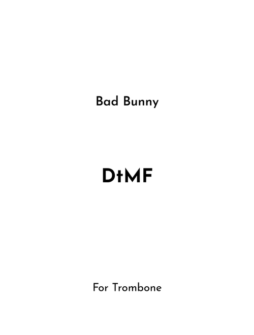 Dtmf (Arr. Jireh J.) - Bad Bunny (Trombone Solo)
