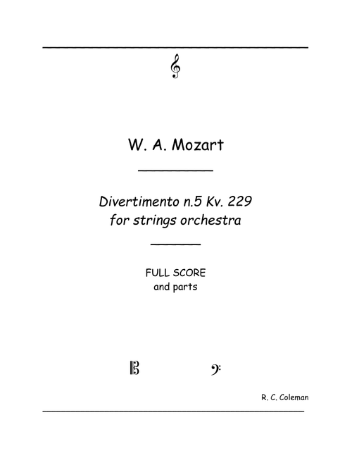 Mozart Divertimento kv.229 n.5 for strings (Arr. R.C.Coleman) - W A Mozart (Orchestra)