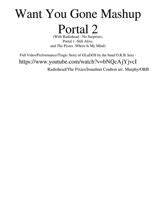 Want You Gone - Portal 2/Portal 1/Where Is My Mind/Radiohead