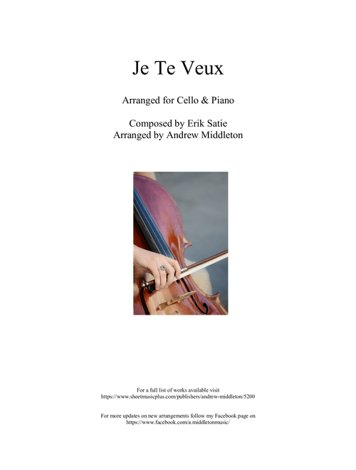 Je Te Veux arranged for Cello and Piano (Arr. Andrew Middleton) - Erik Satie (Cello and Piano)
