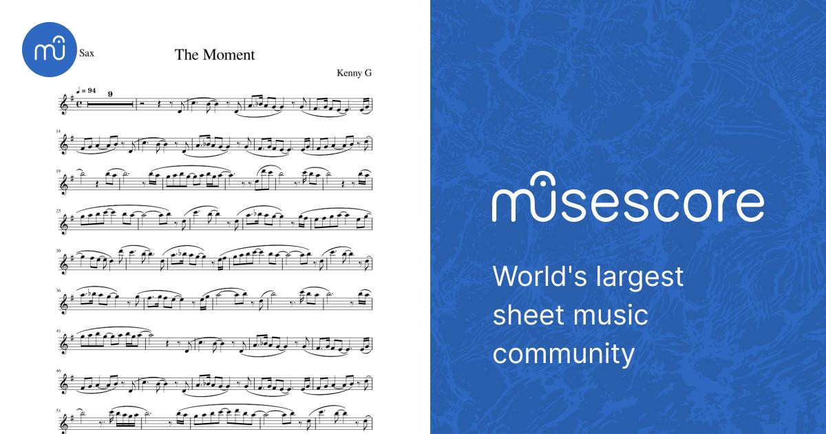 Kenny G The Moment Sheet music for Saxophone alto Solo Musescore