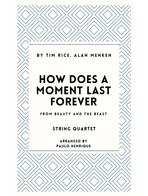 How Does A Moment Last Forever (Arr. Paulo Henrique) - Tim Rice, Alan Menken (String Quartet)