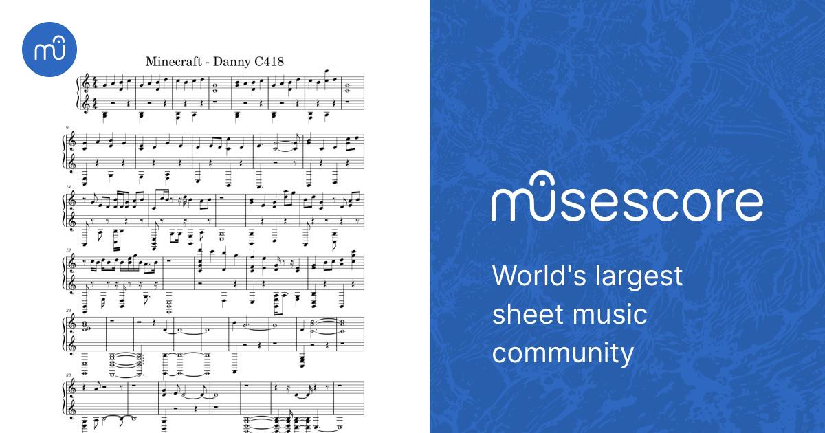 Danny (from Minecraft) – C418 Minecraft - Danny C418 Sheet Music