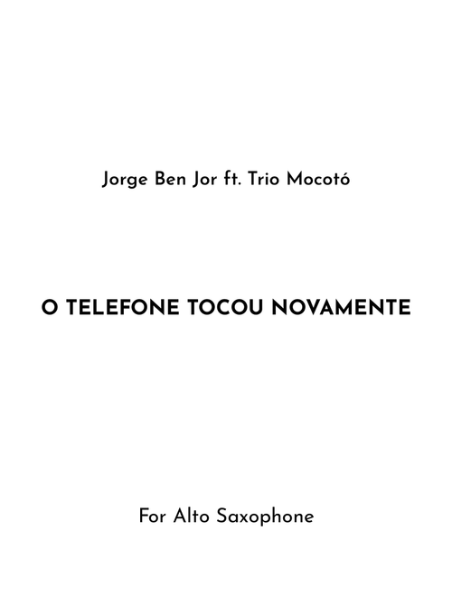 O Telefone Tocou Novamente (Arr. Jireh J.) - Jorge Lima Menezes (Alto Sax Solo)