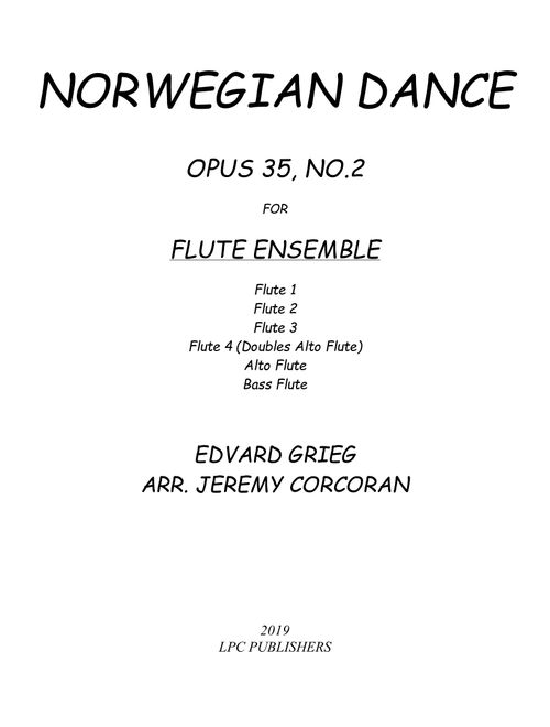 Norwegian Dance Opus 35, No. 2 for Flute Ensemble (Arr. Jeremy Corcoran) - Edvard Grieg (Woodwind Ensemble)