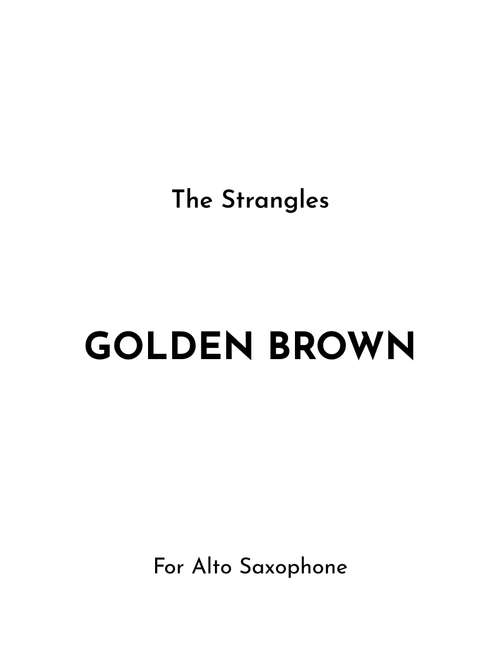 Golden Brown (Arr. Jireh J.) - The Stranglers (Alto Sax Solo)