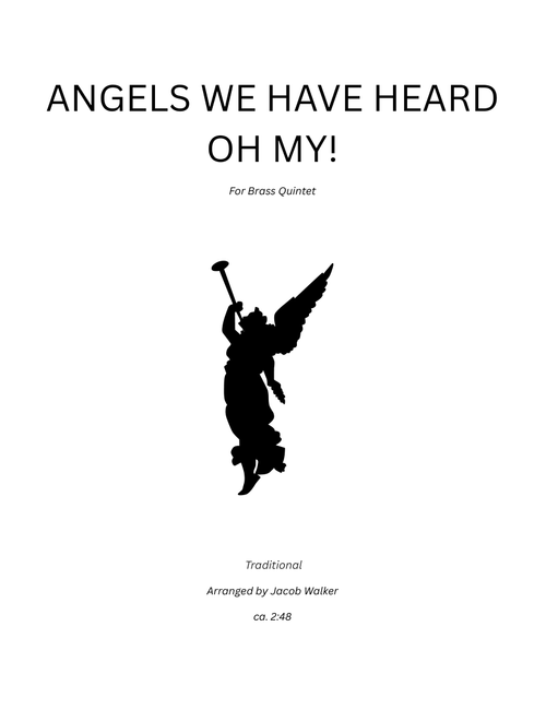 Angels We Have Heard OH MY (Arr. JACOB L WALKER) (Brass Ensemble)