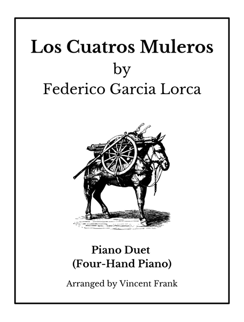 Los Cuatros Muleros (The Four Muleteers) (Arr. Vincent Frank) - Traditional (adapted FGarcia Lorca) (Piano Duet)