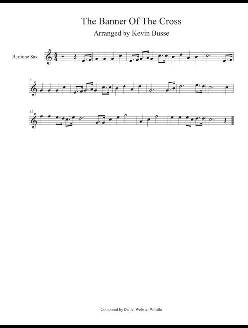 The Banner Of The Cross (Easy key of C) - Bari Sax (Arr. Kevin Busse) (Baritone Sax Solo)