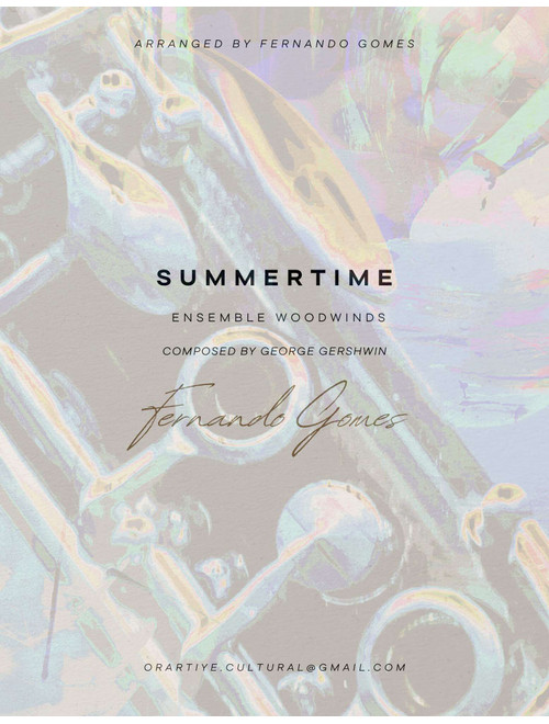 Summertime (Arr. Fernando Gomes (@art.gomesf)) - Ira Gershwin, DuBose Heyward, Dorothy Heyward (Woodwind Ensemble)