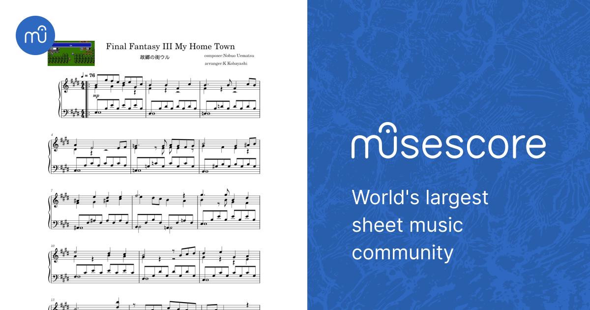 Final Fantasy III My Home Town Ur - Nobuo Uematsu Sheet