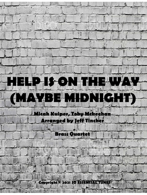Help Is On The Way (maybe Midnight) (Arr. Jeff Tincher) - tobyMac (Brass Ensemble)