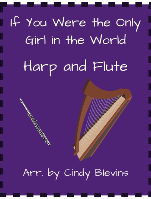 If You Were the Only Girl in the World, for Harp and Flute (Arr. Cindy Blevins) - Henry Burr (Instrumental Duet)