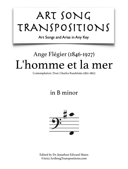 FLÉGIER: L’homme et la mer (transposed to B minor) (Arr. ArtSongTranspositions.com) - Ange Flégier (Piano Vocal)