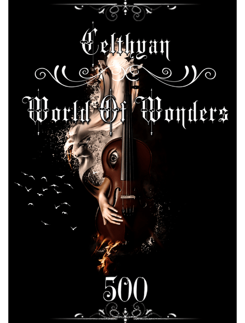 Celthyan - WORLD OF WONDERS | Special 500! | Over 17 minutes of EPICNESS!