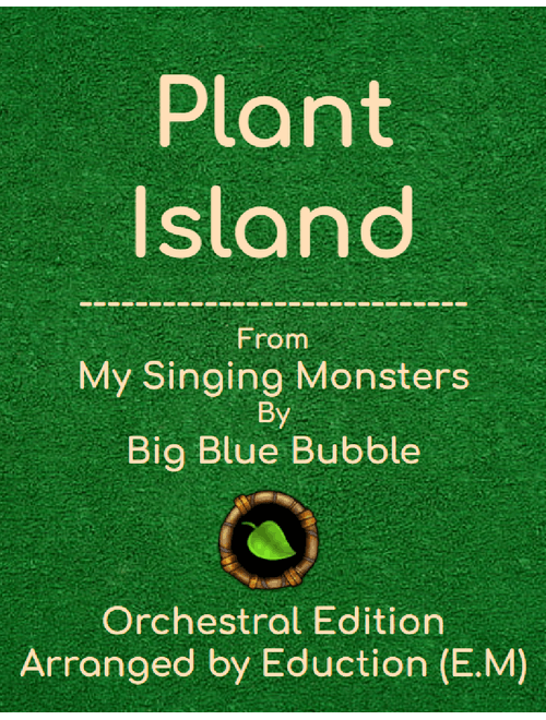 My singing monsters - plant island – Misc Computer Games - Arr. by Eduction (E.M.)