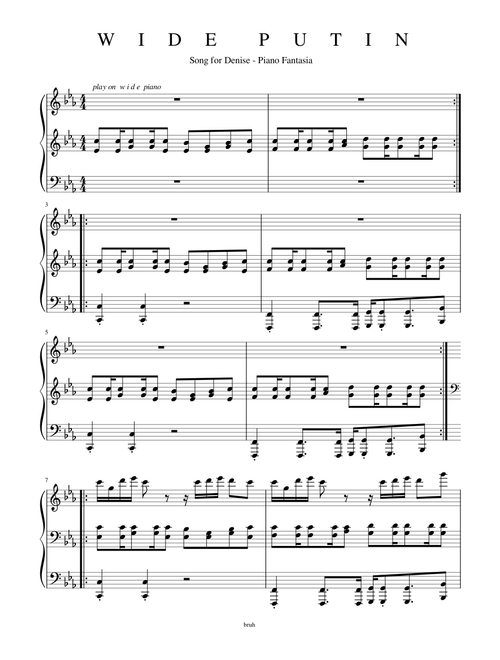 W I D E P U T I N (Song for Denise)