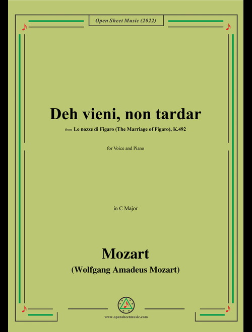 Mozart-Deh vieni,non tardar,from Marriage of Figaro,in C Major,for Voice and Piano (Arr. Open Cloud) - Wolfgang Amadeus Mozart (Piano Vocal)