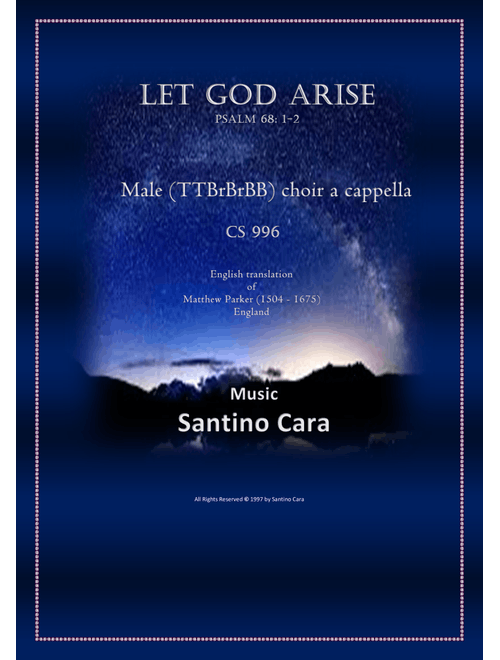 Let God arise - Psalm 68 for Male choir a cappella - Santino Cara (Choral, TTBB)