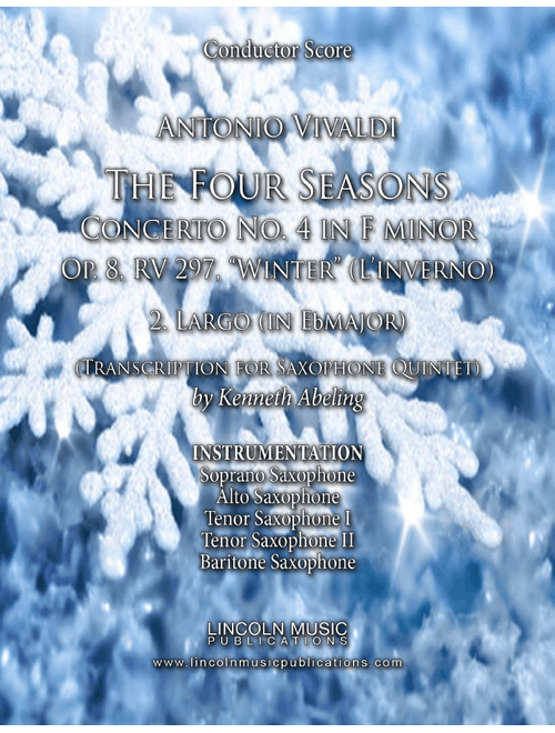 Vivaldi – L’inverno “Winter” 2. Largo from The Four Seasons - (for Saxophone Quintet SATTB) (Arr. Kenneth Abeling) - Antonio Vivaldi (Woodwind Ensemble)