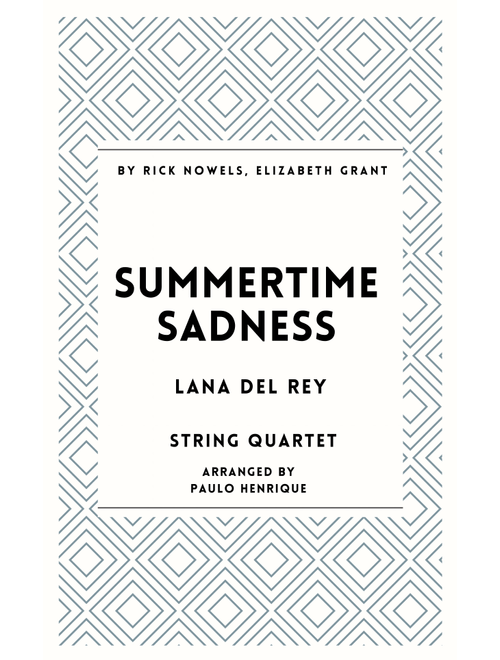Summertime Sadness (Arr. Paulo Henrique) - Lana Del Ray (String Quartet)