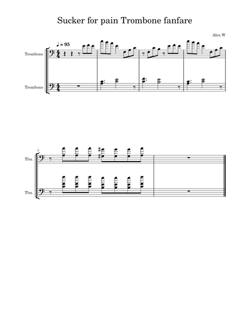 Sucker for pain Trombone fanfare