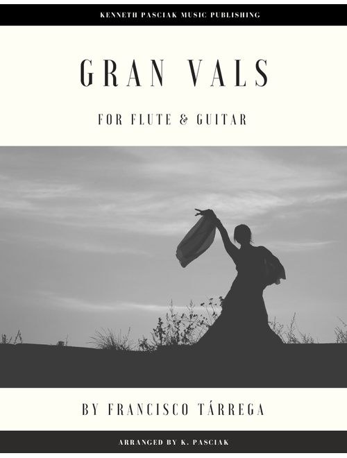 Gran Vals (for Flute and Guitar) (Arr. Kenneth Pasciak) - Francisco Tárrega (Instrumental Duet)