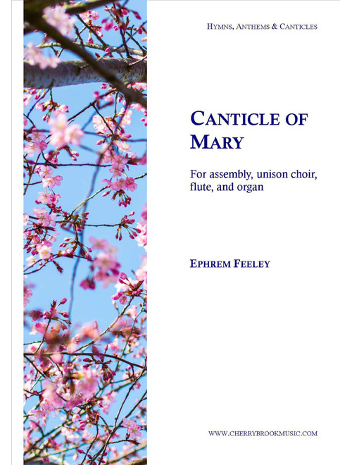 Canticle of Mary - Ephrem Feeley (Choral, Unison)