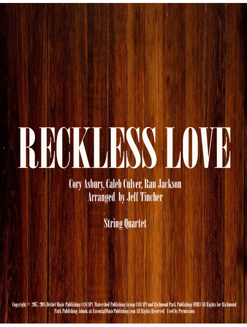Reckless Love (Arr. Jeff Tincher) - Ran Jackson, Caleb Culver, Cory Asbury (String Quartet)