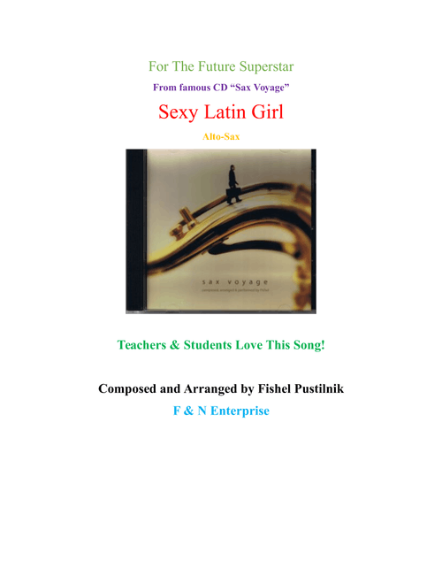 "Sexy Latin Girl"-for Alto Sax from CD "Sax Voyage"-Video (Arr. Fishel Pustilnik) (Jazz Ensemble)