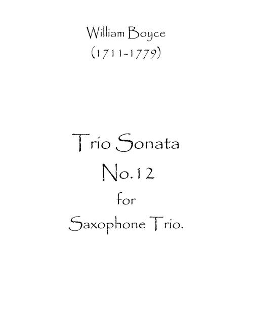 Trio Sonata No.12 (Arr. Spence Bundy) - William Boyce (Woodwind Ensemble)
