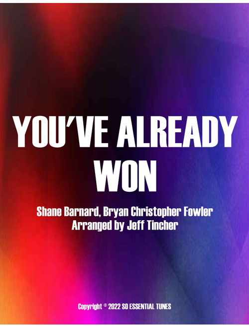 You'VE Already Won (Arr. Jeff Tincher) - Shane And Shane (Piano-Vocal-Guitar (Piano Accompaniment))