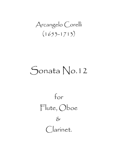 Sonata No.12 (Arr. Spence Bundy) - Arcangelo Corelli (Woodwind Ensemble)