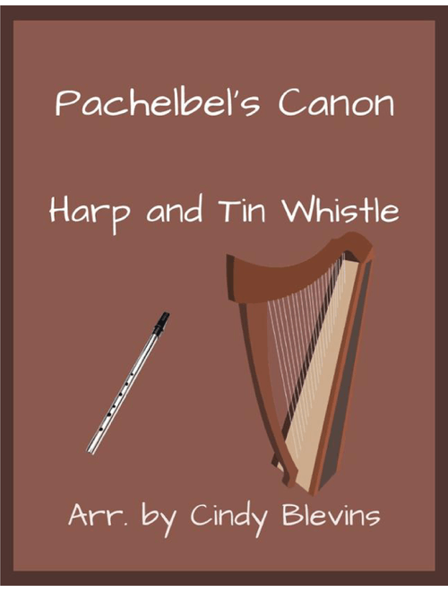 Pachelbel's Canon, Harp and Tin Whistle (D) (Arr. Cindy Blevins) - Johann Pachelbel (Instrumental Duet)